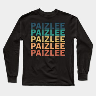 Paizlee Name T Shirt - Paizlee Vintage Retro Name Gift Item Tee Long Sleeve T-Shirt